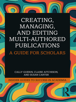 cover image of Creating, Managing, and Editing Multi-Authored Publications